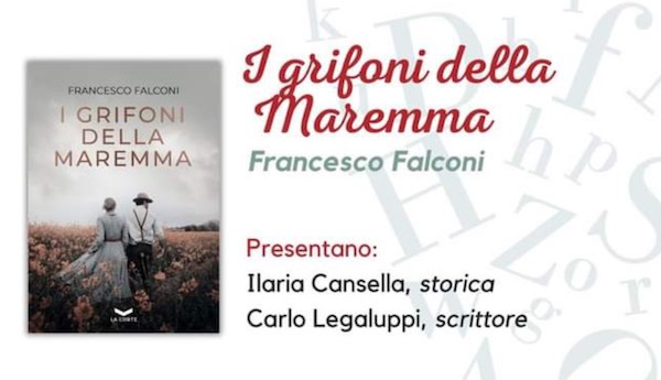Si presenta il libro "I Grifoni della Maremma" di Francesco Falconi