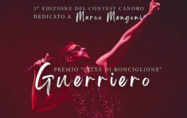 Seconda edizione per "Guerriero", il contest canoro che omaggia Marco Mengoni 