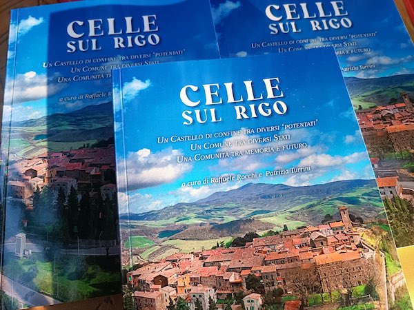 Un libro per compiere un lungo viaggio nella storia di Celle sul Rigo