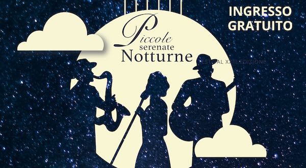 Torna "Piccole Serenate Notturne", rassegna musicale dedicata alle musiche d'autore e ai suoni mediterranei