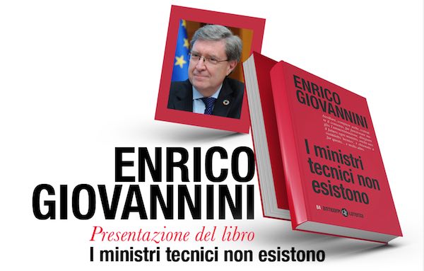 Enrico Giovannini presenta il libro "I ministri tecnici non esistono" 