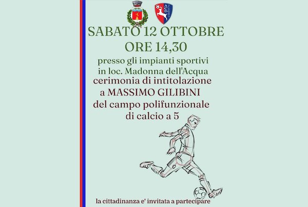 Cerimonia di intitolazione a Massimo Gilibini del campo polifunzionale di calcio a 5