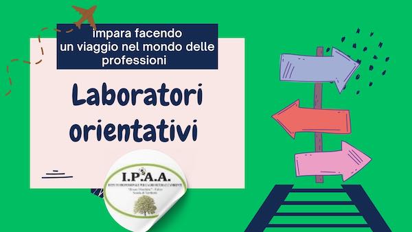 Laboratori orientativi all'Istituto Omnicomprensivo "Raffaele Laporta"