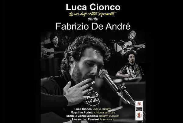 Luca Cionco canta Fabrizio De Andrè al Teatro Comunale "Rossella Falk"